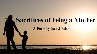 Sacrifices of being a Mother  A Poem about Mothers [upl. by Kcirtap764]