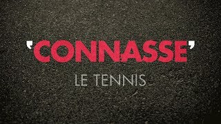 Connasse  Le Tennis [upl. by Strohbehn638]