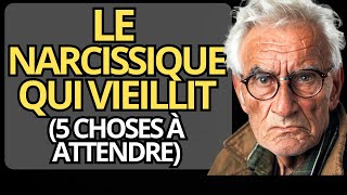 Le NARCISSIQUE qui VIEILLIT  5 choses qui se passent quand le NARCISSIQUE vieillit [upl. by Merlina]