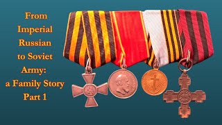 Jewish Soldiers of the Russian Empire a Family Story and Medals Part 1 [upl. by Percival]