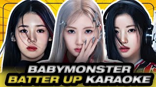 BABYMONSTER BATTER UP Karaoke [upl. by Gris]