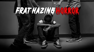 3 Unsettling TRUE Frat Hazing Horror Stories  True Horror Stories [upl. by Younglove]