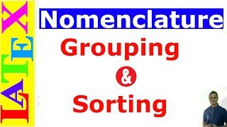 Grouping and Sorting of Nomenclature in LaTeX [upl. by Akirre]