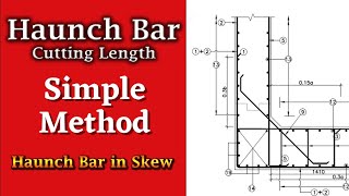 Haunch Bar Cutting Length  Calculation of Haunch Bar [upl. by Aihtyc]