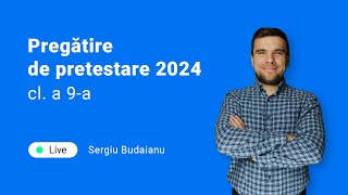 Pregătire de PRETESTARE MATEMATICA cl 9 2024 Live cu Sergiu Budaianu [upl. by Remmus]