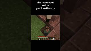 Dont do this in front of your friends minecraft gaming [upl. by Ritz]