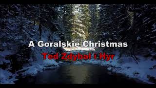 A Goralskie Christmas Ted Zdybał i Hyr [upl. by Asseralc176]