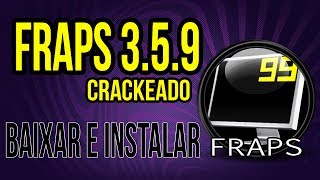 Como Baixar Fraps 359 Crackeado 2015 Links Atualizados [upl. by Julio]