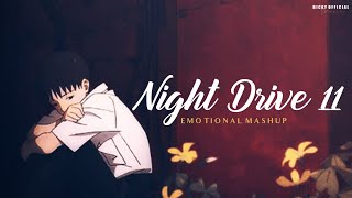 Night Drive 11 BreakUp Mashup  Heartbreak  Sad Songs  Emotional Chillout  BICKY OFFICIAL [upl. by Asillem585]