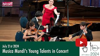 Musica Mundi’s Young Talents in Concert  Sunday 21072024 MusicaMundiStudio​ [upl. by Itram594]