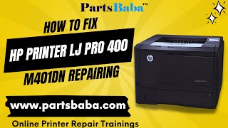 How to fix HP printer LJ PRO 400 M401DN repairing in Hindi  Partsbaba [upl. by Euqimod6]