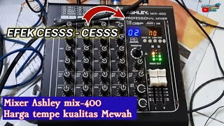 review detail mixer ashley mix400 harga Tempe Kualitas Mewah [upl. by Auvil]