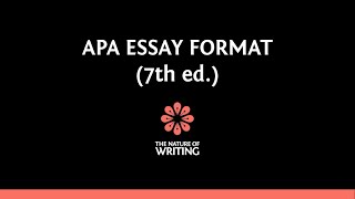 APA Essay Format 7th ed  Essay Writing  The Nature of Writing [upl. by Trilly627]