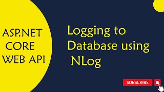 ASPNET Core WEB API  44Logging to Database using NLog in ASPNET Core Web API in Telugu [upl. by Griselda]