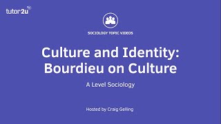 Bourdieu on Culture  AQA ALevel Sociology  Culture amp identity [upl. by Scopp]