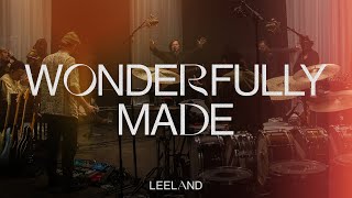 Leeland  Wonderfully Made Official Live Video [upl. by Duggan]