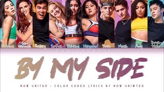 Now United  “By My Side”  Color Coded Lyrics [upl. by Valry]