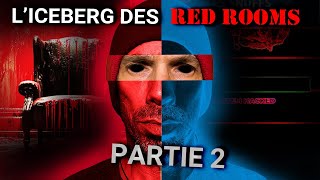 LIceberg des Red Rooms 2  La plus grande enquête sur ce mystère dinternet [upl. by Oakman515]