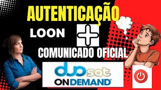 COMUNICADO DUOSAT APP LOON DESLIGANDO REINICIANDO E TRAVANDO TODOS MODELOS OUTUBRO 2024 [upl. by Porche]