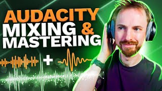 Audacity Mixing and Mastering  Make Your Voice Sound Professional In Seconds [upl. by Tad]