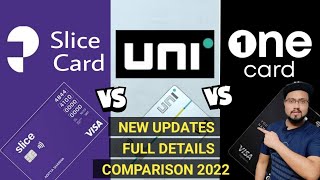 Slice Card vs Uni Card vs One Credit Card Comparison  New Updates  Full Details  Part 2 [upl. by Nairadal432]