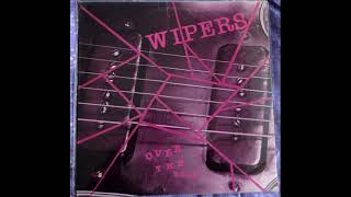 Wipers  Over The Edge 1986 Album Vinyl [upl. by Luise141]