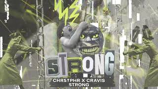 CHRSTPHR x Cravis  Strong [upl. by Beverly]