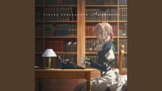 Theme of Violet Evergarden [upl. by Eaned]