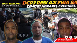 DCPJ Make Yon Gwo Pwen Dimitri herard Sonson LA failia Oberd Kiki Joseph Ezechiel Alexandre [upl. by Zebada]