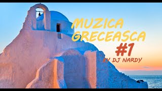 MUZICA GRECEASCA MIX 1  DJ NARDY [upl. by Eugenius]