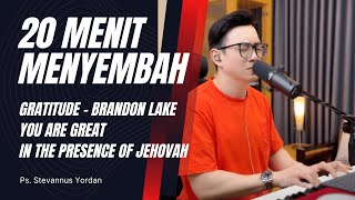 Gratitude Sbab Kau Besar In The Presence Of Jehovah  Ps Stevannus Yordan ft Michael Adam [upl. by Fernande]