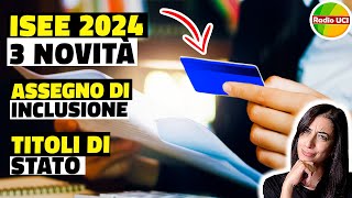 ISEE 2024 Assegno di INCLUSIONE e Titoli di STATO tutte le novità [upl. by Raybin]