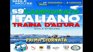 59° Campionato Italiano Traina dAltura isola dIschia  Prima giornata di gara [upl. by Elime]