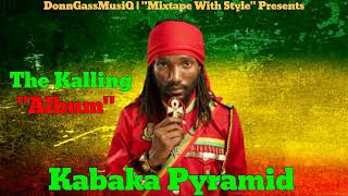 Kabaka Pyramid quotThe Kallingquot Full Album [upl. by Darryl]