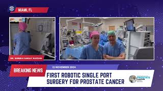 First ever Single Port Robotic Prostate Surgery performed in Miami by Dr Shirin amp Sanjay Razdan [upl. by Florance]