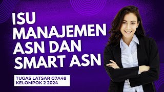 ISU MANAJEMEN ASN DAN SMART ASN [upl. by Ahsiekat386]