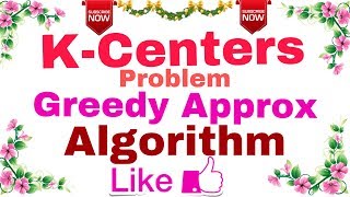 Ep18 Algorithm  KCenters Problem  Greedy Approximate Algorithm [upl. by Amyaj]