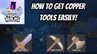 How to easily get All Primary Copper Tools High Realms  ROBLOX [upl. by Merat]