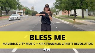 Bless Me  Gospelvibes6868  realkirkfranklin  Dance Fitness Choreography  REFITREV [upl. by Lorrie]