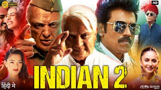 Indian 2 Full Movie In Hindi Dubbed  Kamal Haasan  Rakul Preet  Siddharth  Review amp Facts HD [upl. by Oconnor]