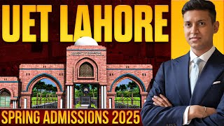 UET Lahore Admissions Spring 2025  ECAT Based amp NonECAT Based Undergraduate Programs [upl. by Zippel]