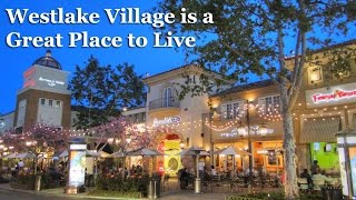 Westlake Village CA is a Great Place to Live [upl. by Voltz]