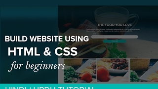 Build a Website Using HTML and CSS  Project 1  Hindi  Urdu Tutorial [upl. by Ahsiryt945]