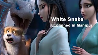 White Snake explained in Manipuri [upl. by Nnalatsyrc606]