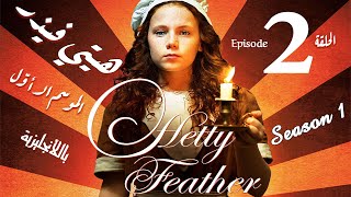 Hetty Feather Season 1 Episode 2 [upl. by Aikym]