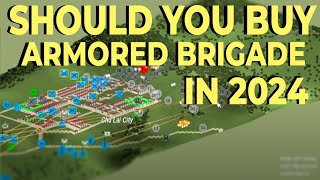 Should You Buy Armored Brigade in 2024 [upl. by Peti854]