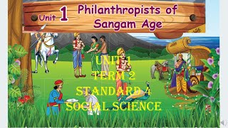 Philanthropists of Sangam Age Unit 1 Term 2 Standard 4 Social Science [upl. by Suedaht]