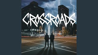 Crossroads feat Street Prophecy [upl. by Asille151]