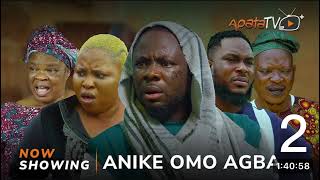 Anike OMO Agba part 2 Yoruba Movie 2024 Drama Itele Peju Ogunmola Ifedayo Rufia Kiki Bakare [upl. by Odetta105]