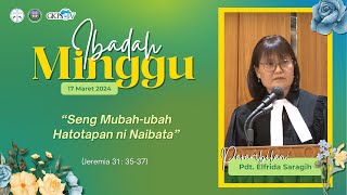 LIVE Ibadah Minggu 17 Maret 2024  Pdt Elfrida Saragih [upl. by Julio]